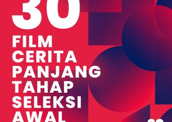 Pendaftaran FFI 2024 ditutup 31 Agustus Sebanyak 30 film cerita panjang lolos ketahap penjurian selanjutnya