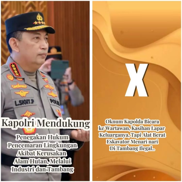 Pernyataan Kapolda Soal Tambang Ilegal Disorot, Dinilai Kontraproduktif terhadap Penegakan Hukum Lingkungan oleh Kapolri