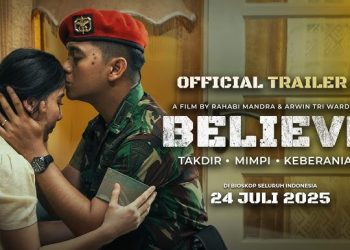 Panglima TNI Hadiri Pemutaran Perdana Film BELIEVE, Kisah Anak Prajurit Menemukan Arti Pengabdian