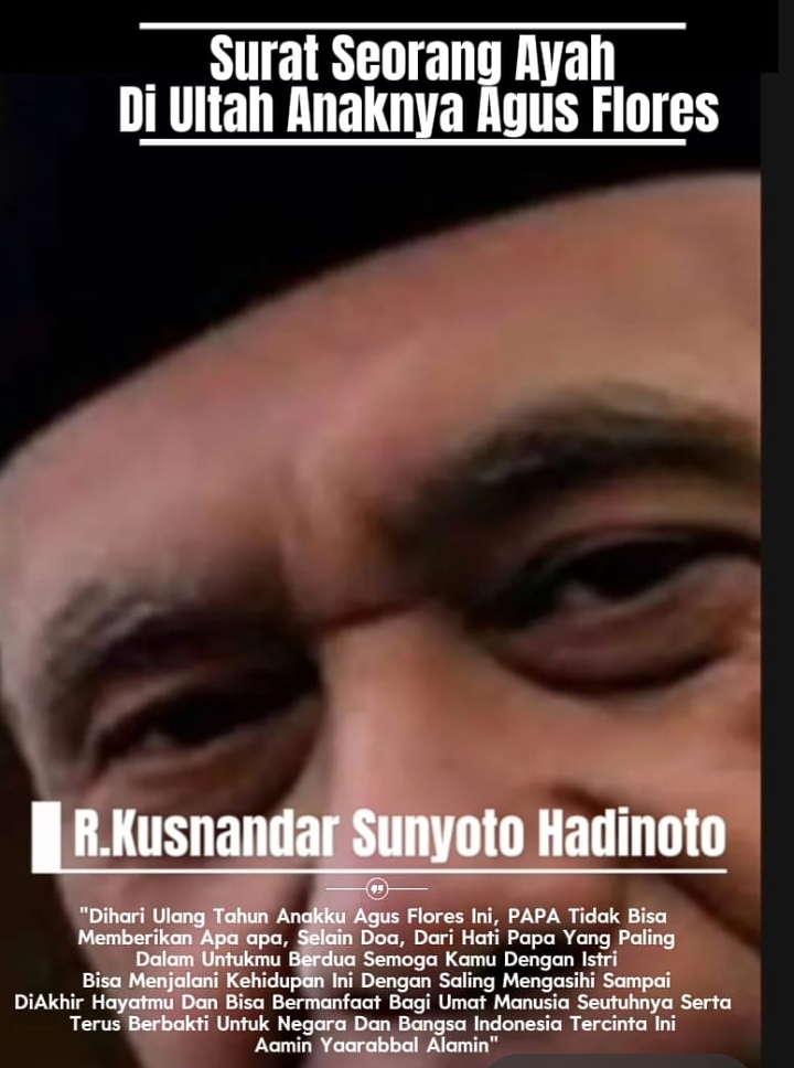 Surat Seorang Ayah di Hari Ulang Tahun Agus Flores Disertai Ucapan dari Pengurus DPW dan DPC FRN Counter Polri