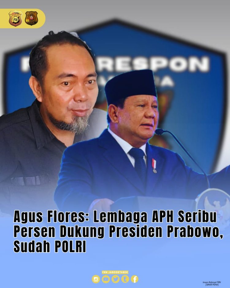 Agus Flores: Lembaga APH Seribu Persen Dukung Presiden Prabowo, Sudah POLRI