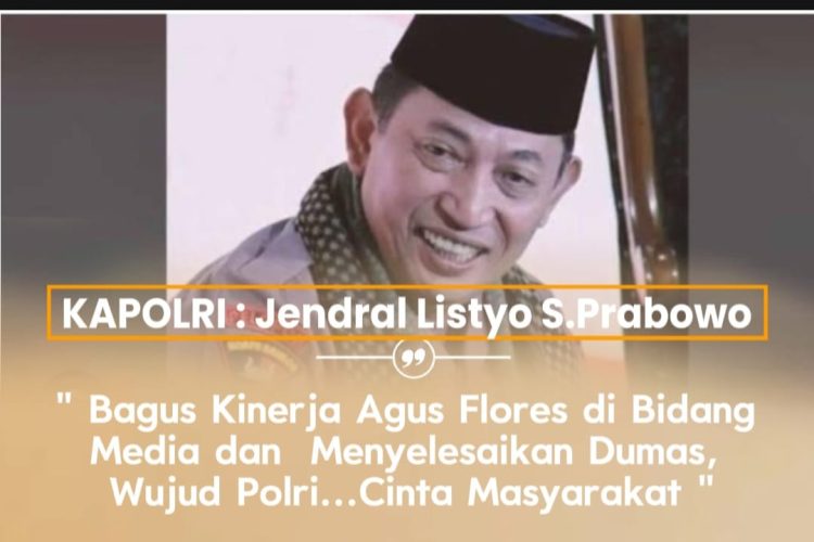Kapolri Puji Kinerja Agus Flores: Bagus, Saya Monitor