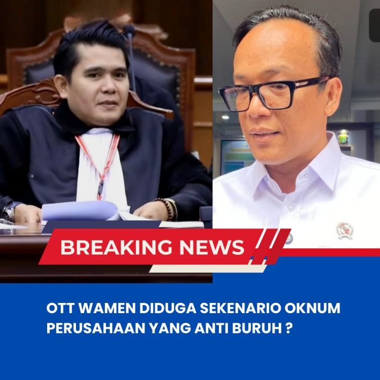 Wamenaker Immanuel Ebenezer Terkena OTT KPK, Praktisi Hukum: Ada Dugaan Skenario Perusahaan Tidak Pro Buruh